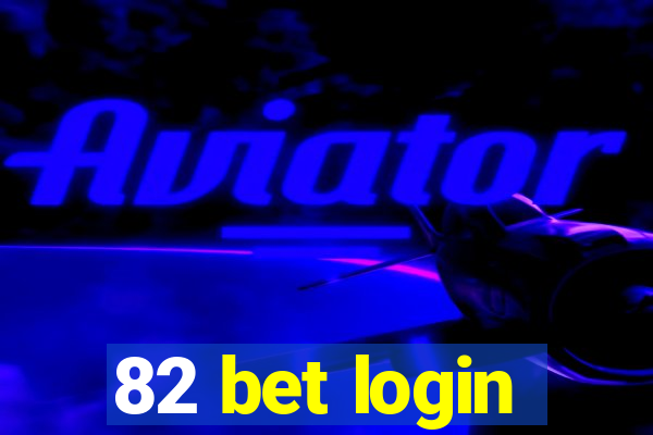 82 bet login